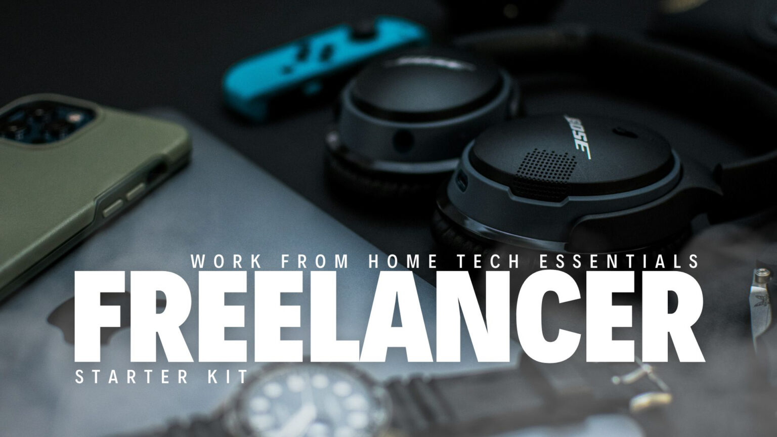 Work From Home Tech Essentials: Freelancer Starter Kit
