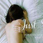 Just Sleep – Bedtime Stories for Adults