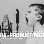 How To Build A Successful Single Product Website