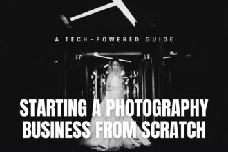 How to Start Photography Business from Scratch