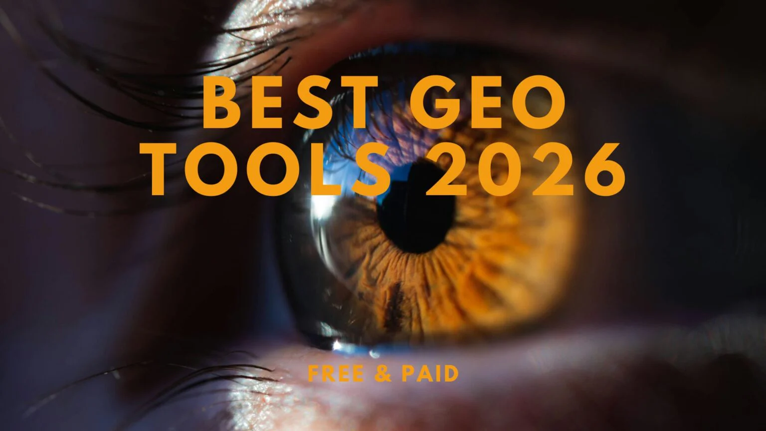 Best GEO Tools 2026 for Free and Paid